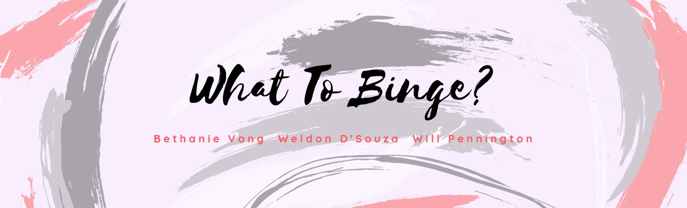 WHAT TO BINGE BANNER